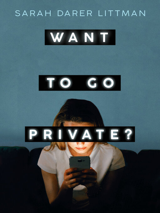 Title details for Want to Go Private? by Sarah Darer Littman - Wait list